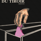 DE L'AUTRE CÔTE DU TIROIR