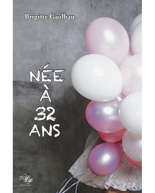 NÉE À 32 ANS (ebook)
